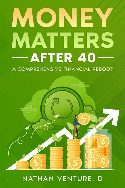 D Nathan Venture - Money Matters After 40, E-bok. Tillgänglighet: Lägg i varukorg