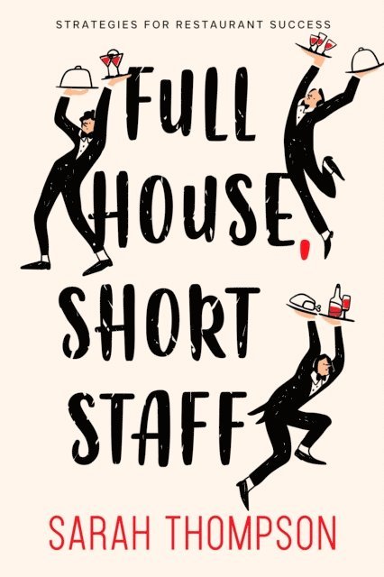 Sarah Thompson - Full House, Short Staff, E-bok