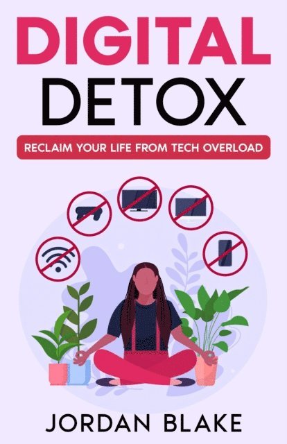 Jordan Blake - Digital Detox, E-bok