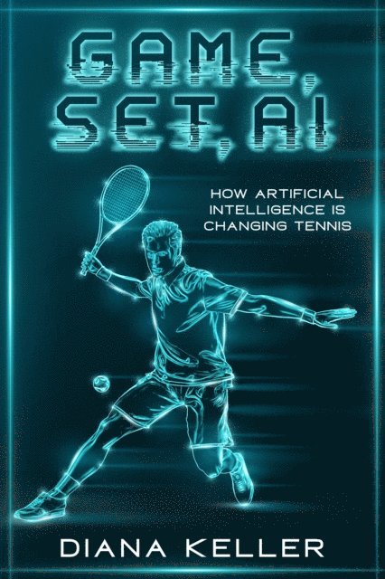 Game, Set, AI