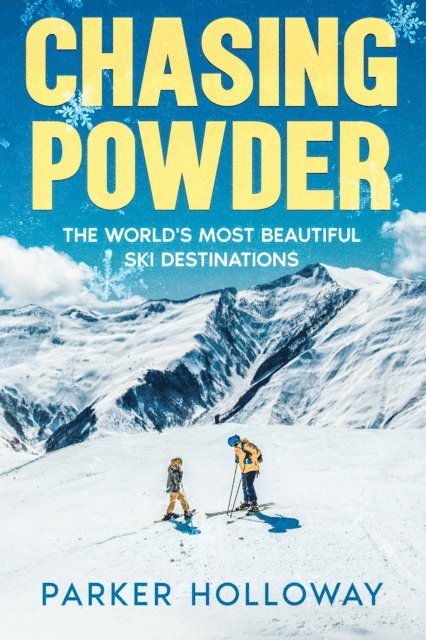 Chasing Powder