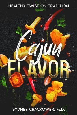 Sydney Crackower - Cajun Flavor, Häftad. Tillgänglighet: Lägg i varukorg