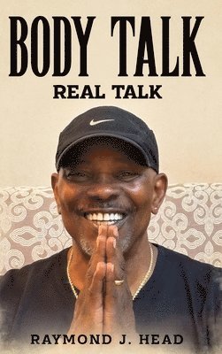 Raymond Head - Body Talk, Inbunden. Tillgänglighet: Lägg i varukorg