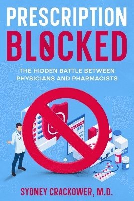 Sydney Crackower - Prescription Blocked, Häftad. Tillgänglighet: Lägg i varukorg
