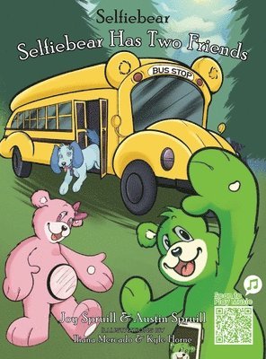 Joy Spruill, Austin Spruill - Selfiebear Has Two Friends, Inbunden. Tillgänglighet: Lägg i varukorg