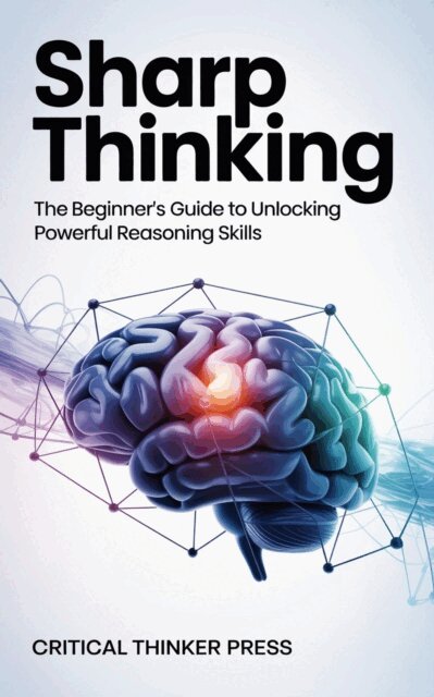 Critical Thinker Press - Sharp Thinking, E-bok. Tillgänglighet: Lägg i varukorg