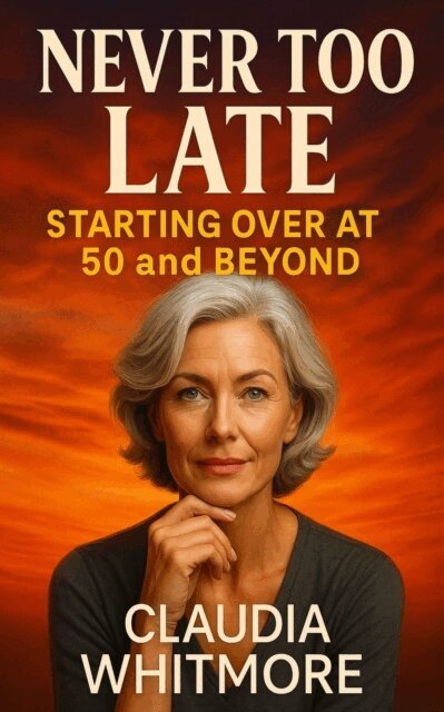 Never Too Late