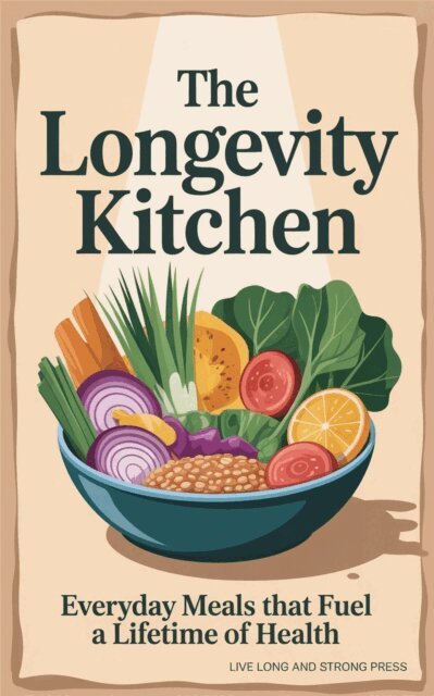 Live Long and Strong Press - Longevity Kitchen, E-bok. Tillgänglighet: Lägg i varukorg