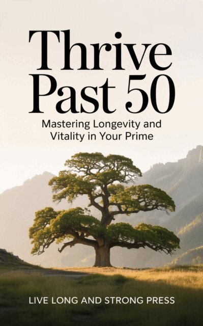 Live Long and Strong Press - Thrive Past 50, E-bok. Tillgänglighet: Lägg i varukorg