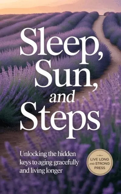 Sleep, Sun, and Steps