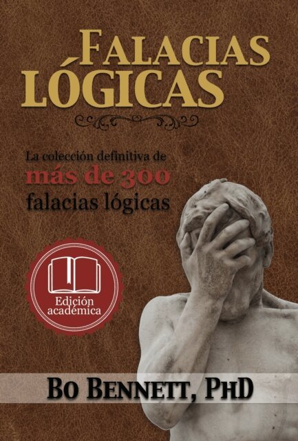 PhD Bo Bennett - Falacias logicas, E-bok