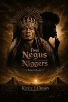 Keke Libron - From Negus to Niggers, Häftad. Tillgänglighet: Lägg i varukorg