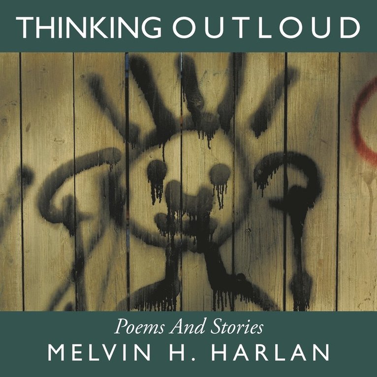 Melvin H. Harlan - Thinking Outloud, Häftad. Tillgänglighet: Lägg i varukorg