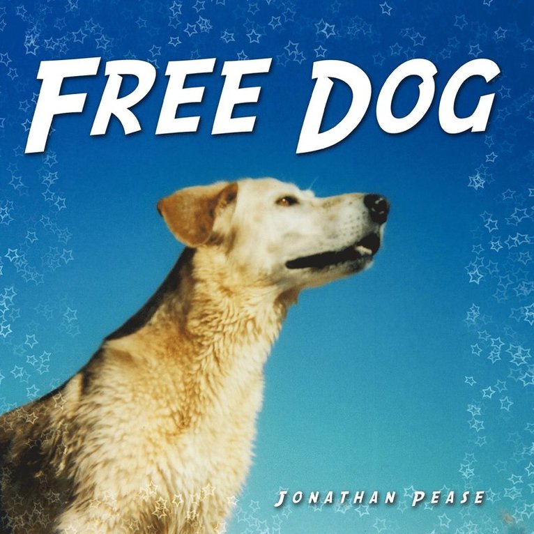 Jonathan Pease - Free Dog, Häftad