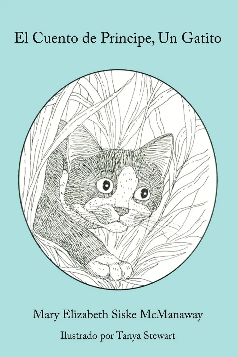 Mary Elizabeth Siske McManaway - Cuento de Principe, Un Gatito, Häftad. Tillgänglighet: Lägg i varukorg