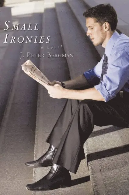 J. Peter Bergman - Small Ironies, E-bok. Tillgänglighet: Lägg i varukorg