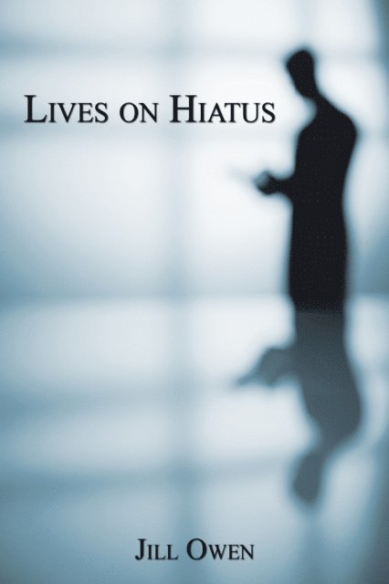 Jill Owen - Lives on Hiatus, E-bok