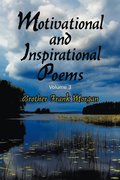 Motivational and Inspirational Poems, Volume 3
