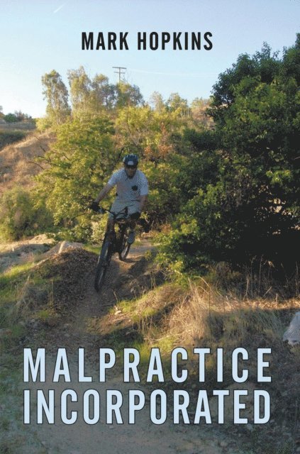 Mark Hopkins - Malpractice Incorporated, E-bok