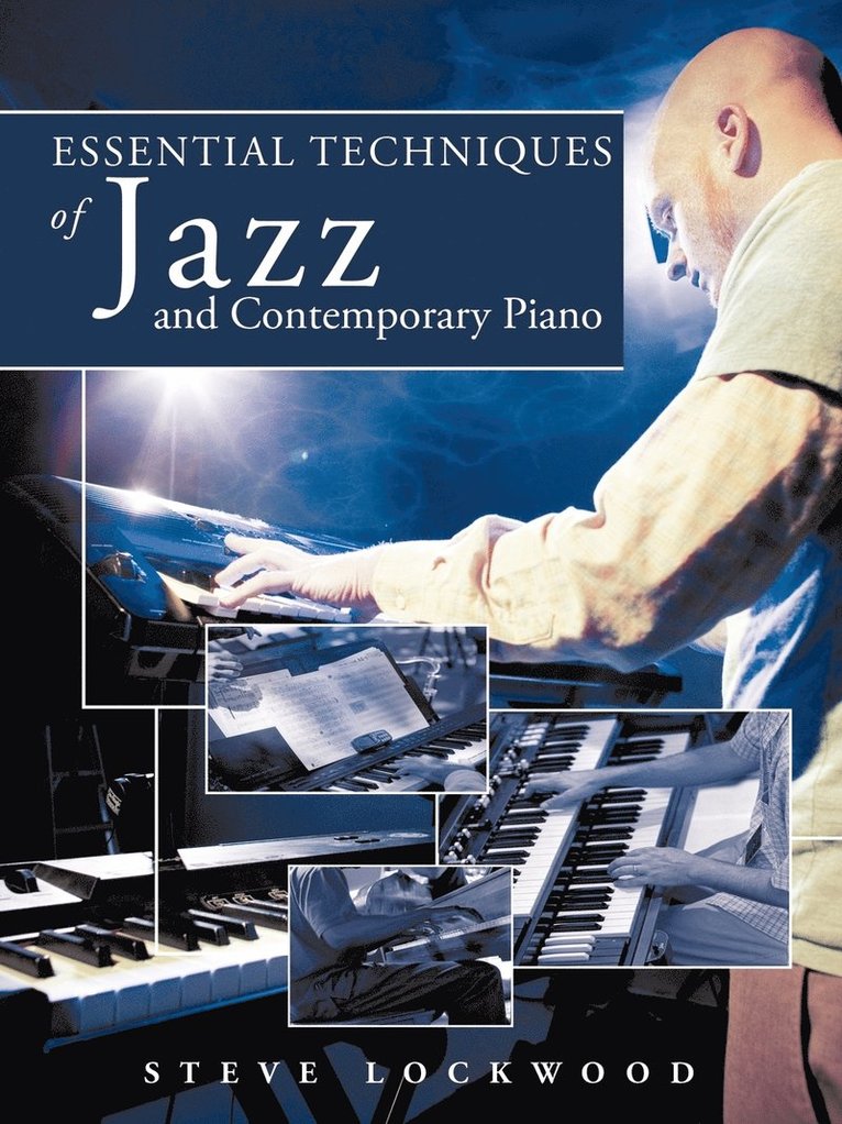 Steve Lockwood - Essential Techniques of Jazz and Contemporary Piano, Häftad