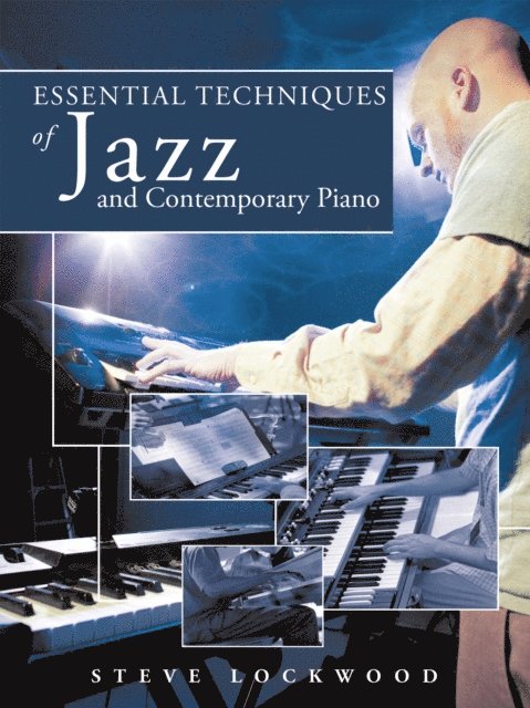 Steve Lockwood - Essential Techniques of Jazz and Contemporary Piano, E-bok