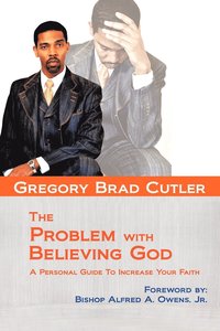 Problem With Believing God