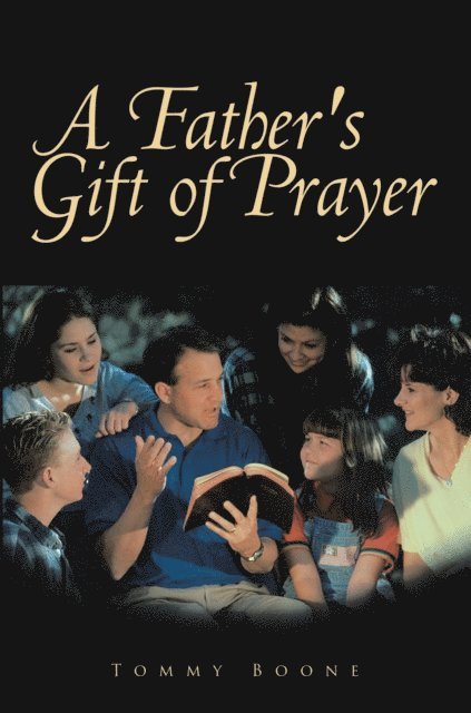 Tommy Boone - Father's Gift of Prayer, E-bok