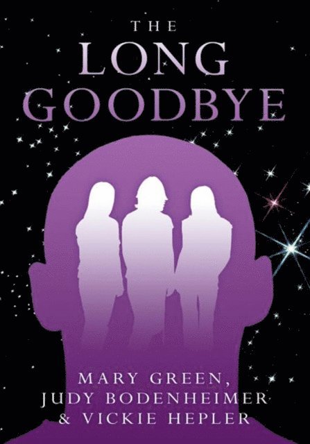 Vickie Hepler, Mary Green, Judy Bodenheimer - Long Goodbye, E-bok