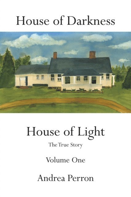 Andrea Perron - House of Darkness House of Light, E-bok