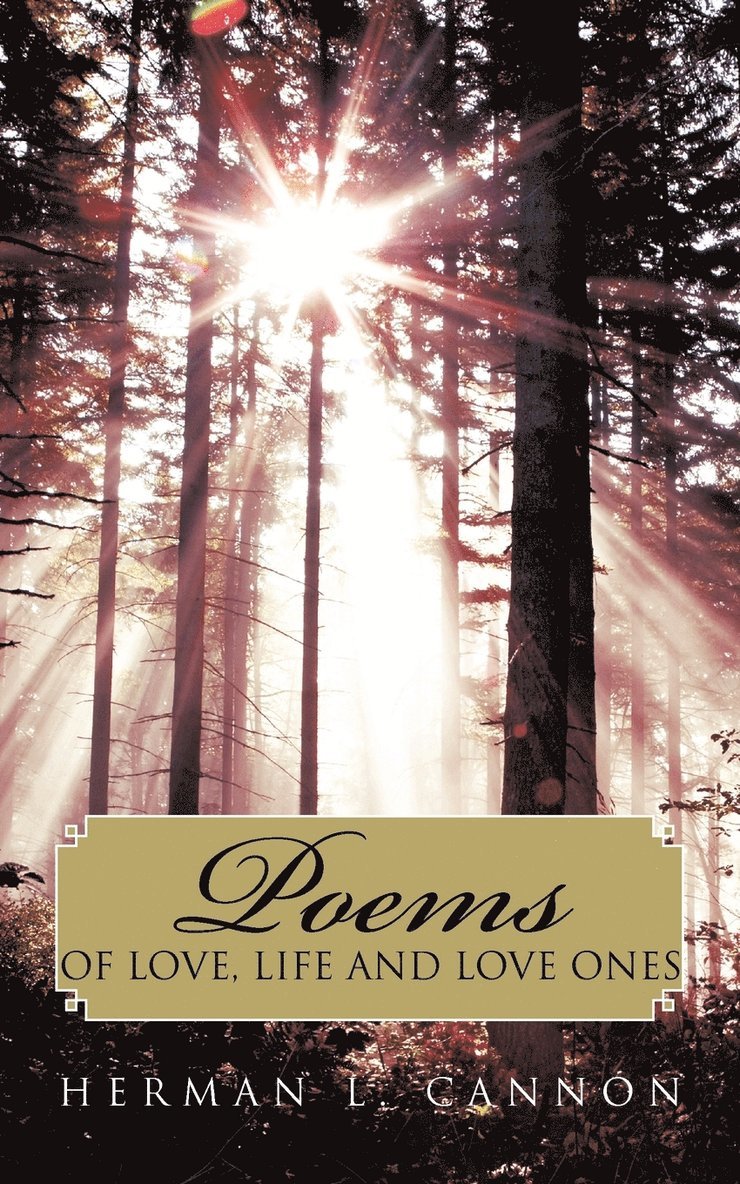 Herman L. Cannon - Poems of Love, Life and Love Ones, Häftad