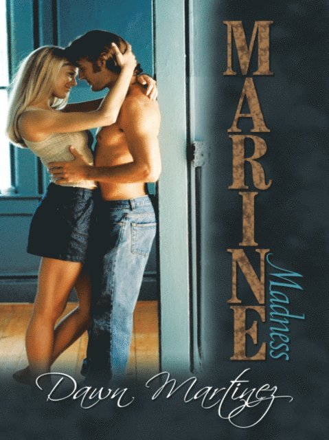 Dawn Martinez - Marine Madness, E-bok