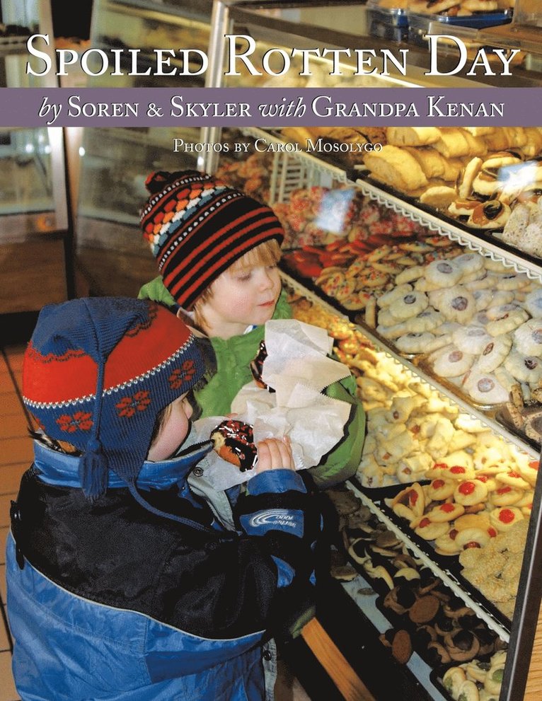 Kenan, Skyler, Soren - Spoiled Rotten Day, Häftad