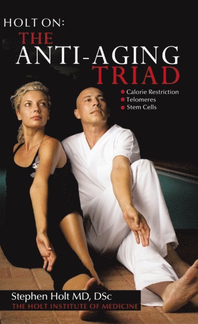 Stephen Holt - Anti-Aging Triad, E-bok