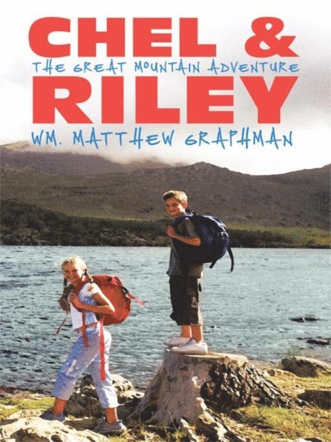 Wm. Matthew Graphman - Chel & Riley Adventures, E-bok. Tillgänglighet: Lägg i varukorg