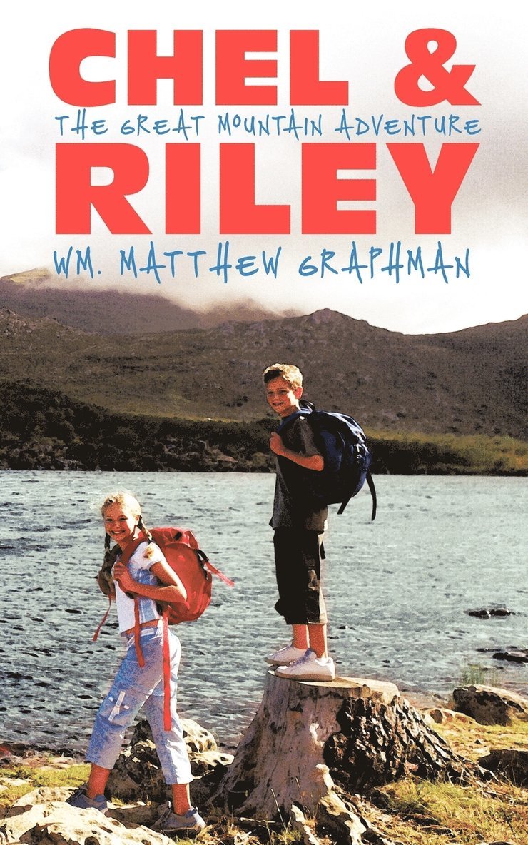 Wm. Matthew Graphman - Chel & Riley Adventures, Häftad. Tillgänglighet: Lägg i varukorg