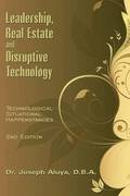 Leadership, Real Estate and Disruptive Technology
