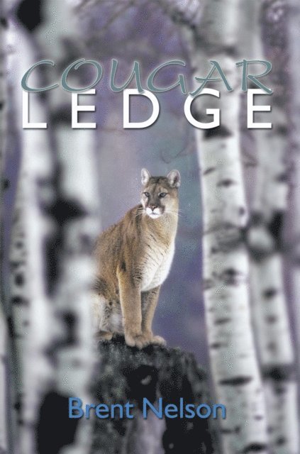 Brent Nelson - Cougar  Ledge, E-bok