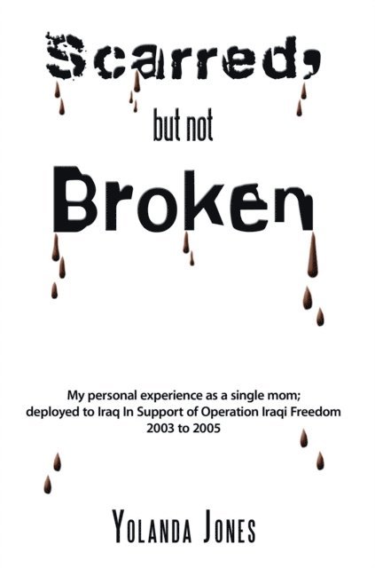 Yolanda Jones - Scarred, but Not Broken, E-bok. Tillgänglighet: Lägg i varukorg
