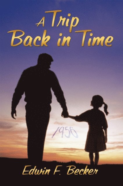 Edwin F. Becker - Trip Back in Time, E-bok. Tillgänglighet: Lägg i varukorg