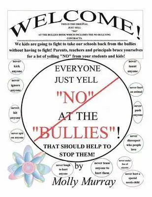 "Everyone Just Yell "No" at the "Bullies!" That Should Help to Stop Them!