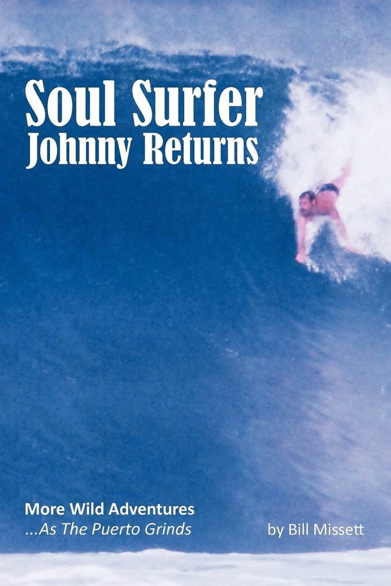 Bill Missett - Soul Surfer Johnny Returns, Häftad. Tillgänglighet: Lägg i varukorg
