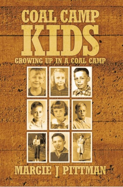 Margie J Pittman - Coal Camp Kids, E-bok