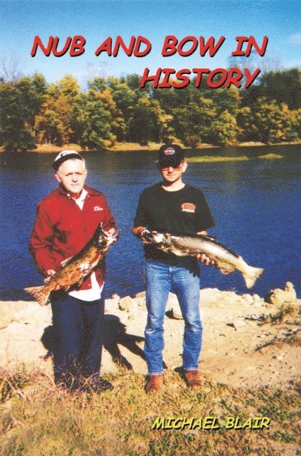 Michael Blair - Nub and Bow in History, E-bok