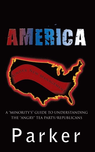 Parker - America, Under New Management, E-bok