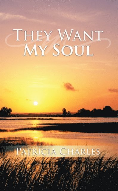 Patricia Charles - They Want My Soul, E-bok. Tillgänglighet: Lägg i varukorg