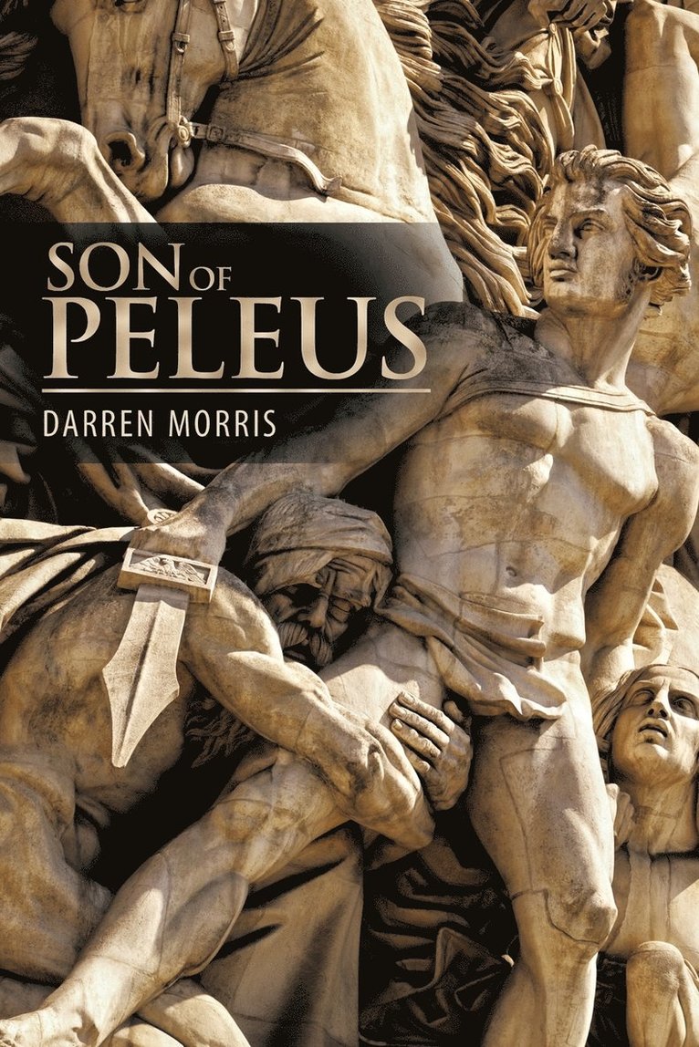 Darren Morris - Son of Peleus, Häftad. Tillgänglighet: Lägg i varukorg