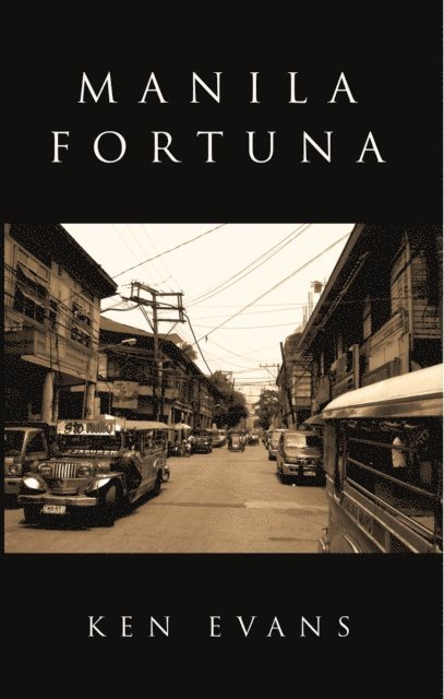 Ken Evans - Manila Fortuna, E-bok
