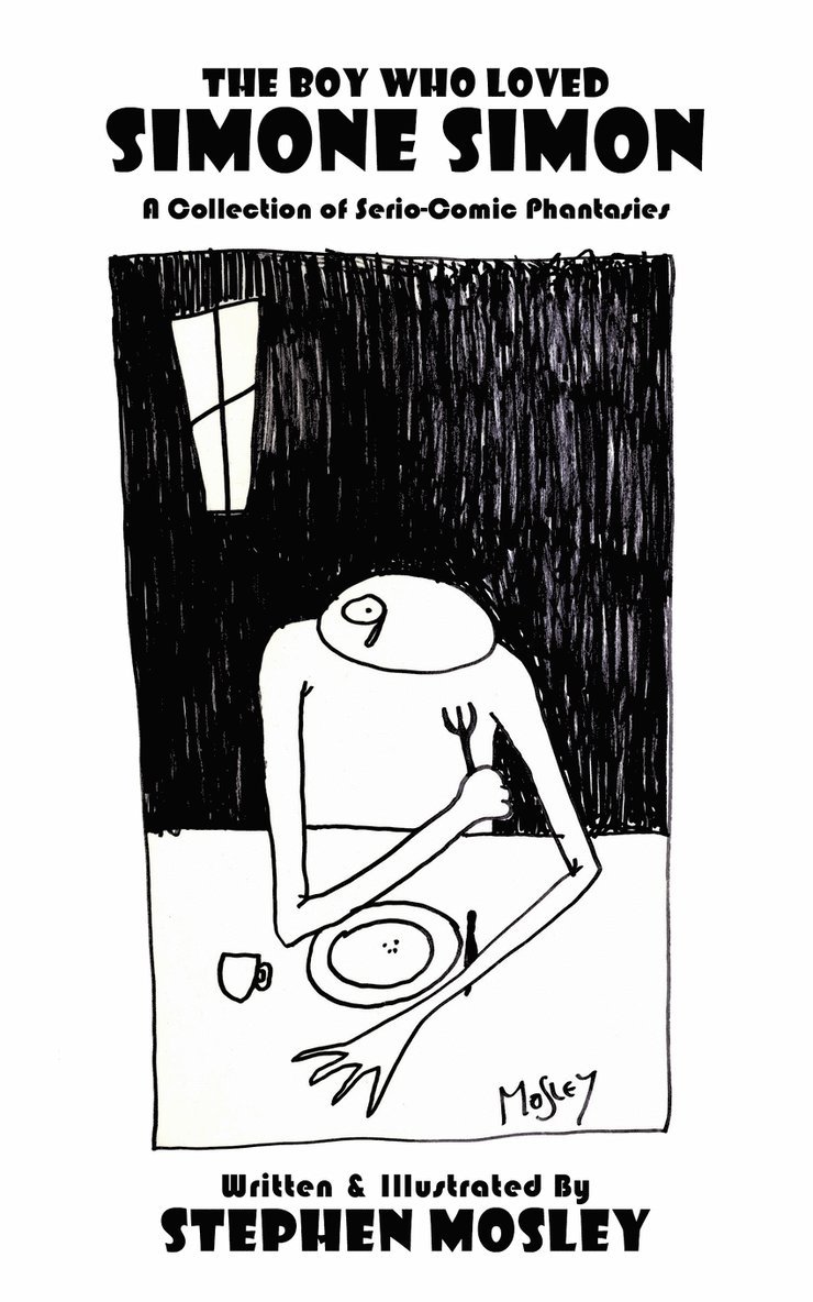 Stephen Mosley - Boy Who Loved Simone Simon, Häftad