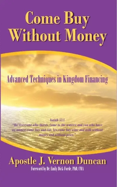 Apostle J. Vernon Duncan - Come Buy Without Money, E-bok. Tillgänglighet: Lägg i varukorg