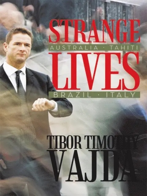 Tibor Timothy Vajda - Strange Lives, E-bok. Tillgänglighet: Lägg i varukorg